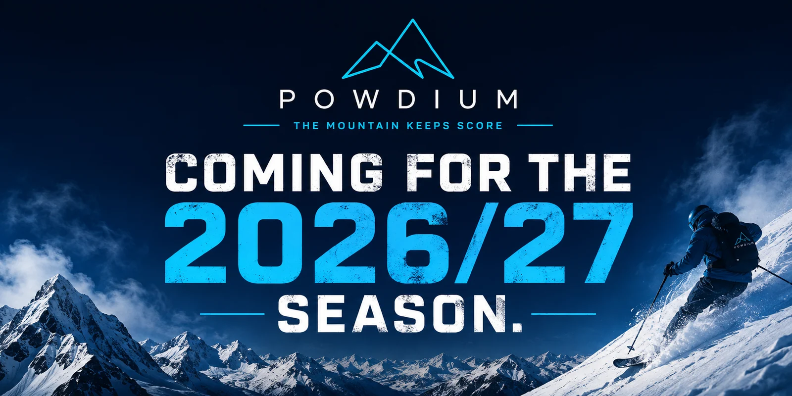 Powdium — the mountain keeps score. Coming for the 2026/27 season.